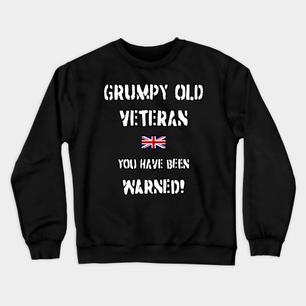 Grumpy Old Veteran (GB) Crewneck Sweatshirt by BearCaveDesigns